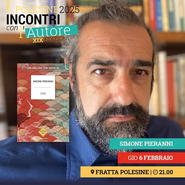 Polesine 2025 - Incontri con l'autore: Presentazione del libro "2100" di Simone Pieranni - Comune di Fratta Polesine