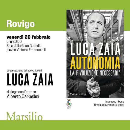 Presentazione del libro di Luca Zaia: "Autonomia - la rivoluzione necessaria"- Comune di Rovigo