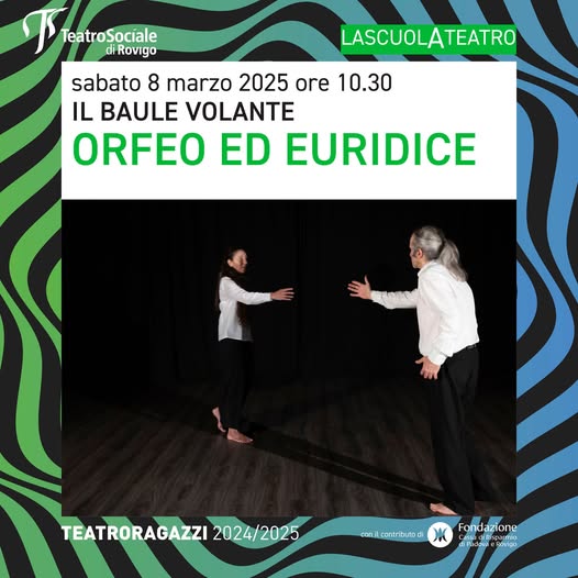 Il Baule Volante - "ORFEO ED EURIDICE" - Comune di Rovigo