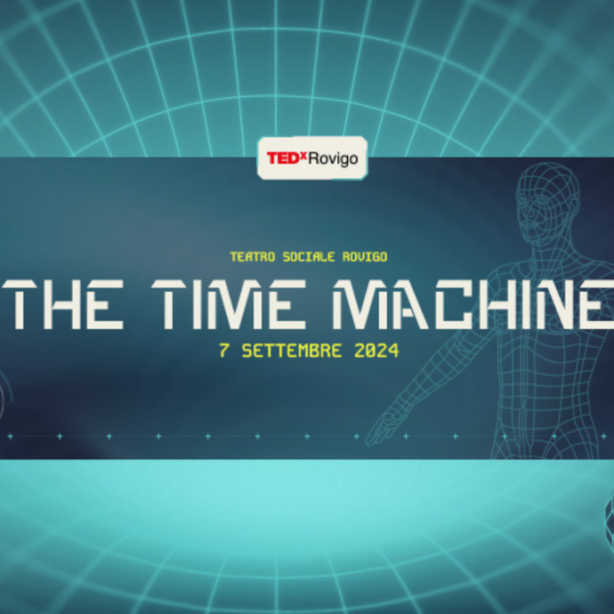 TEDx Rovigo, The Time Machine