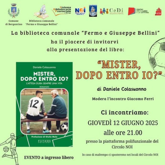 Presentazione del libro: "Mister, dopo entro io?" - Bergantino
