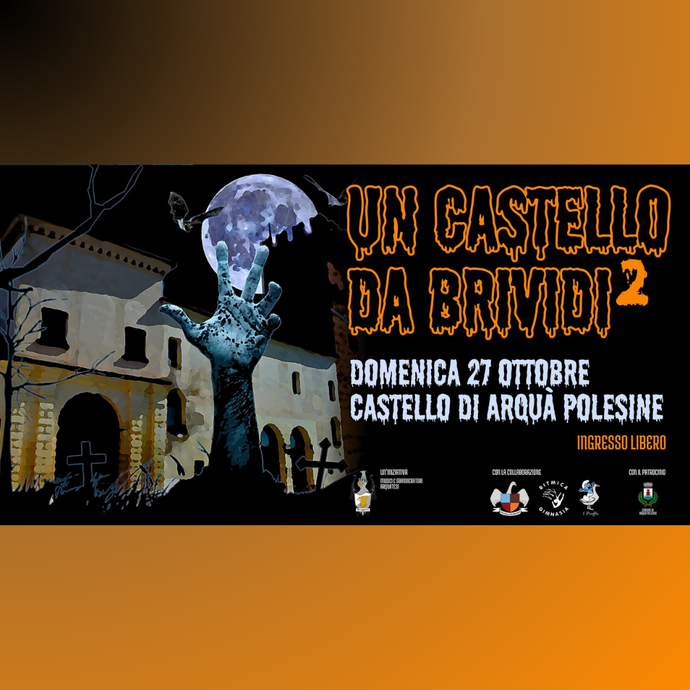 Un Castello da Brividi 2 - Arquà Polesine