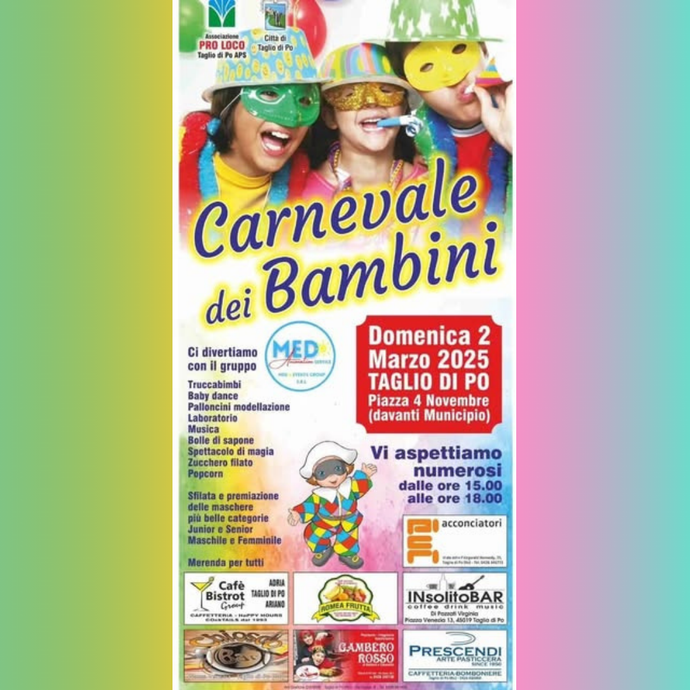 CARNEVALE DEI BAMBINI - Comune Taglio di Po